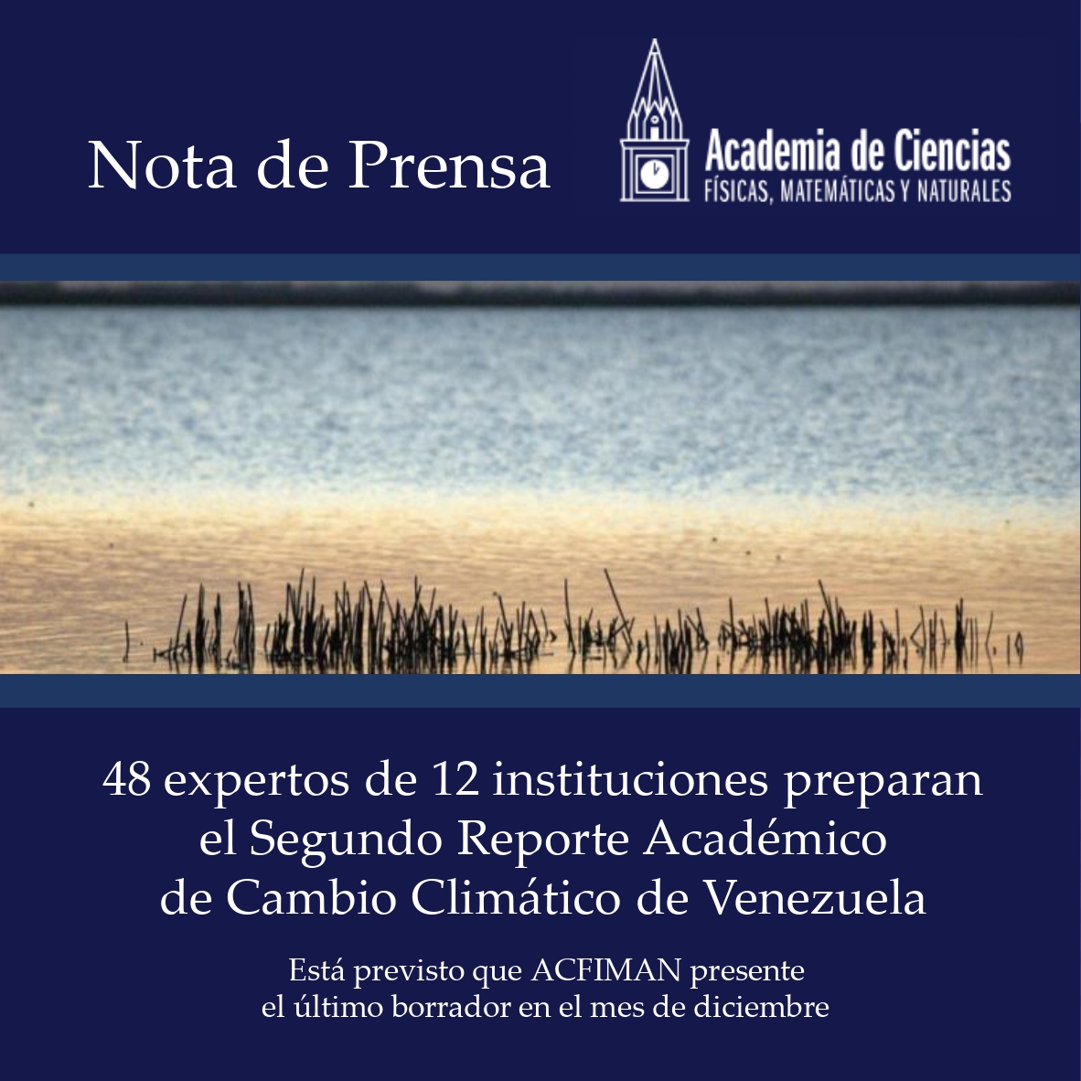 Nota de Prensa ACFIMAN: 48 expertos de 12 instituciones preparan el Segundo Reporte Académico de Cambio Climático de Venezuela