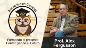 Encuentro en Ciencias: Entrevista al Prof. Alex Fergusson