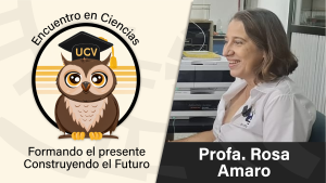 Encuentro en Ciencias: Profa. Rosa Amaro