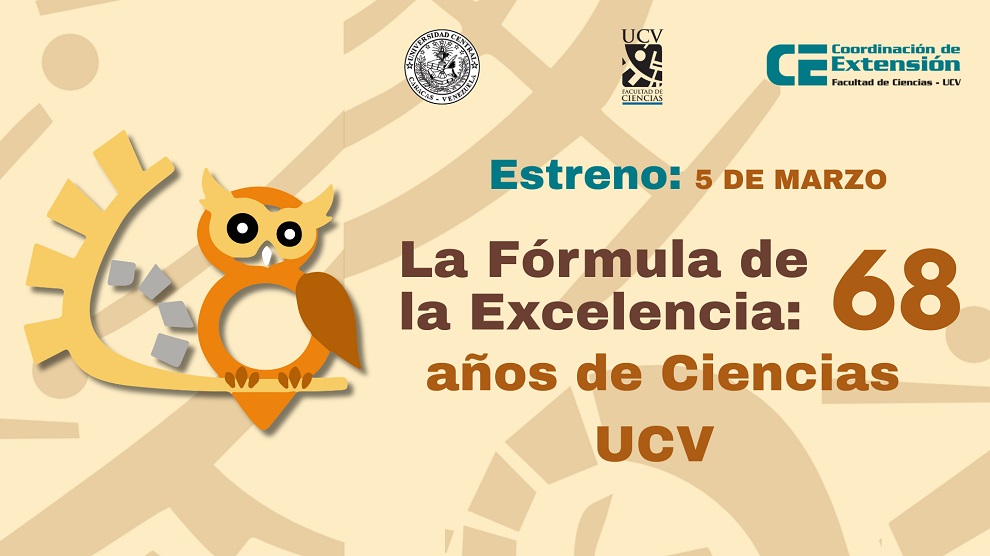 Invitamos a ver el documental “La Fórmula de la Excelencia»: 68 años de Ciencias UCV