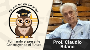 Encuentro en Ciencias: Prof. Claudio Bifano