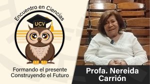 Encuentro en Ciencias: Profa. Nereida Carrión