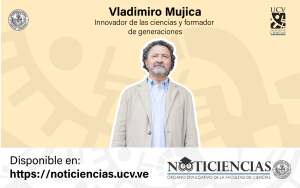 Vladimiro Mujica: Innovador de las ciencias y formador de generaciones