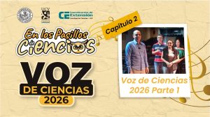 En los Pasillos de Ciencias: La Voz de Ciencias 2026 | Parte 1