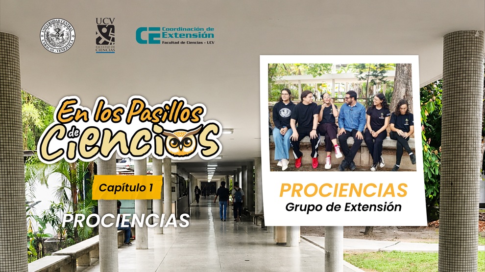 En los pasillos de Ciencias-Prociencias