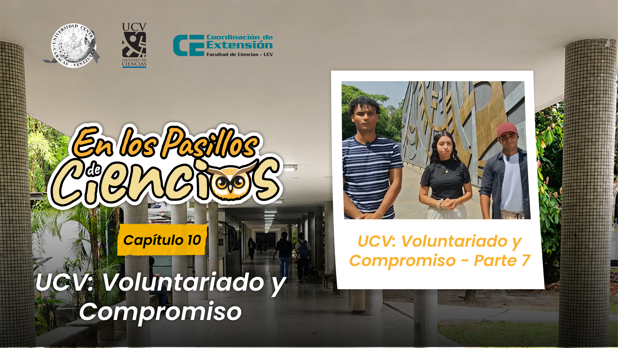 En los Pasillos de Ciencias- Voluntariado y Compromiso parte 7