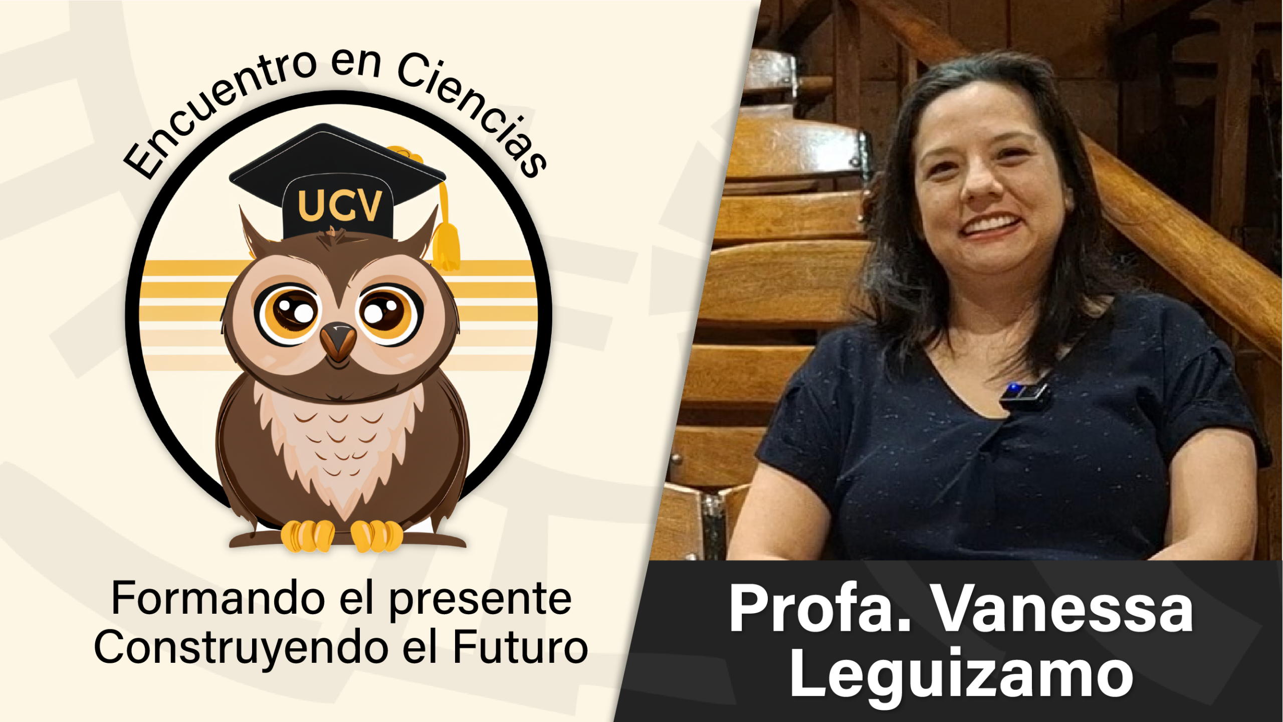 Encuentro en Ciencias: Profa. Vanessa Leguizamo