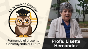 Encuentro en Ciencias: Profa. Lisette Hernández